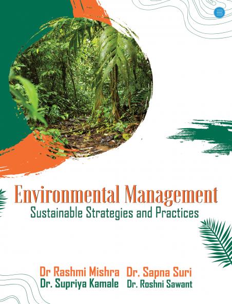 Environmental Management: Sustainable Strategies and Practices