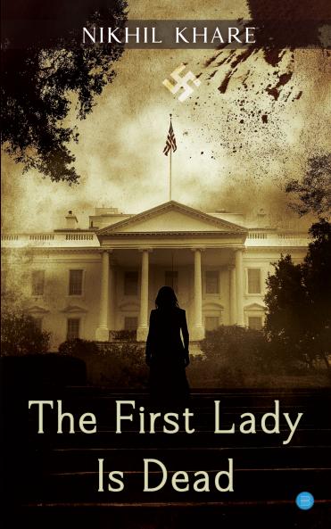 The First Lady is Dead