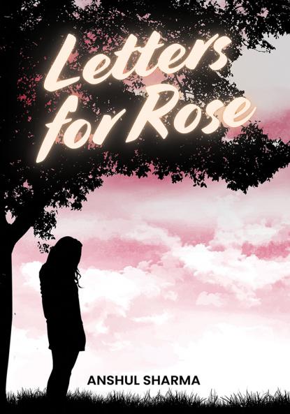 Letters for Rose
