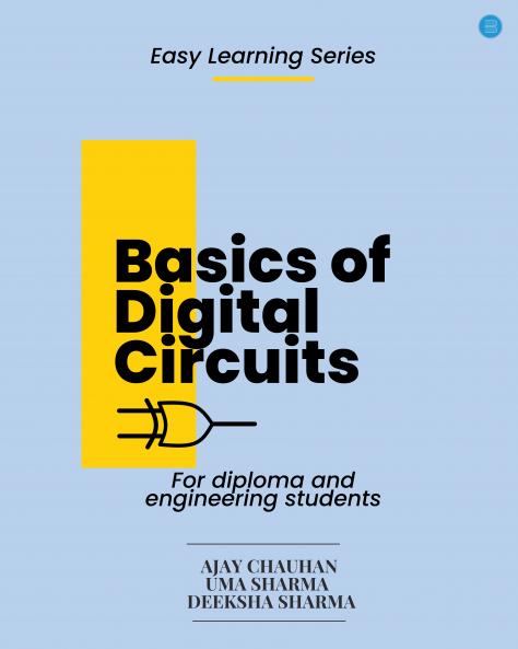 Basics of Digital Circuits (Easy Learning Series)