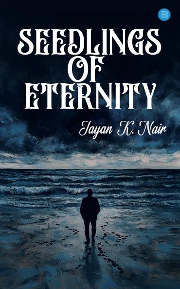 Seedlings of Eternity