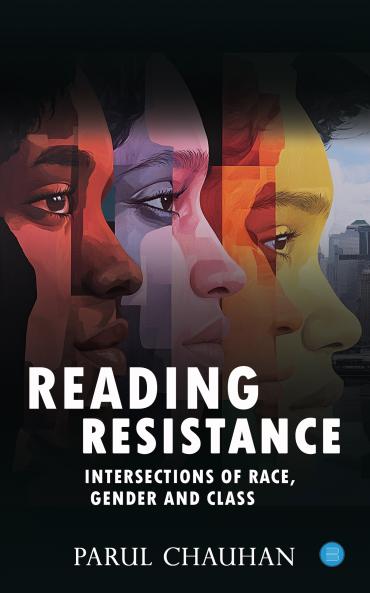 Reading Resistance: Intersections of Race Gender and Class