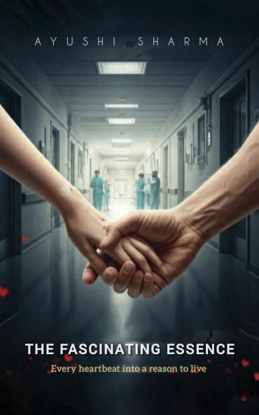 The Fascinating Essence: Every  heartbeat  into a reason to live