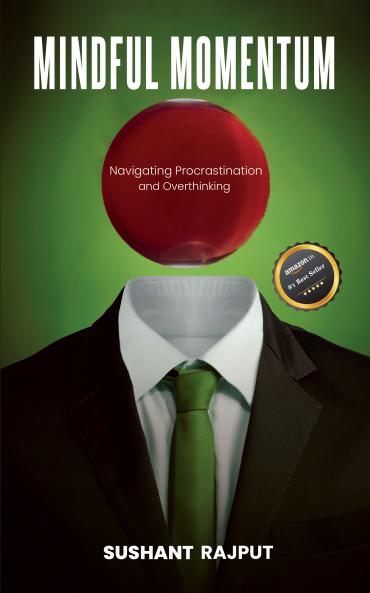 Mindful Momentum: Navigating Procrastination and Overthinking