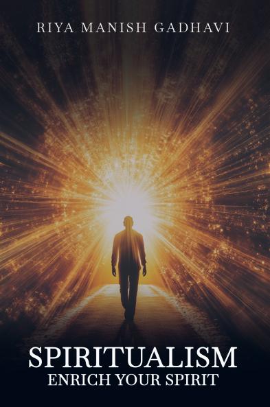 Spiritualism: Enrich Your Spirit