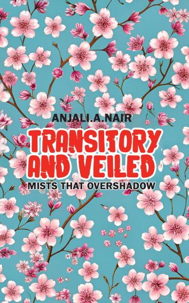 Transitory and veiled: Mists that overshadow