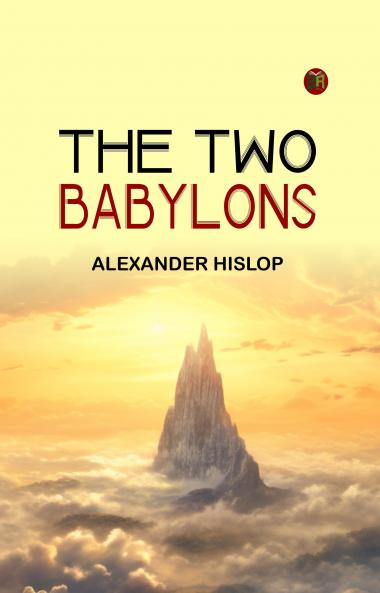 The Two Babylons