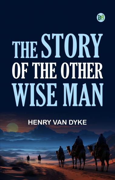 The Story of the Other Wise Man