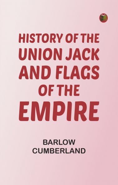 History of the Union Jack and Flags of the Empire