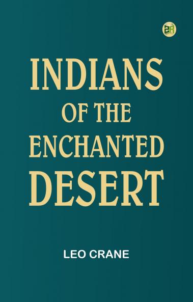 Indians of the Enchanted Desert