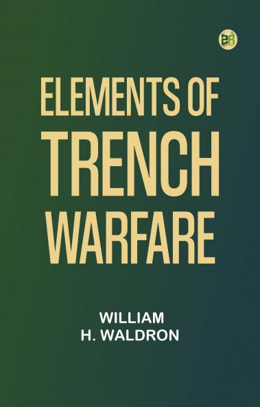Elements of Trench Warfare