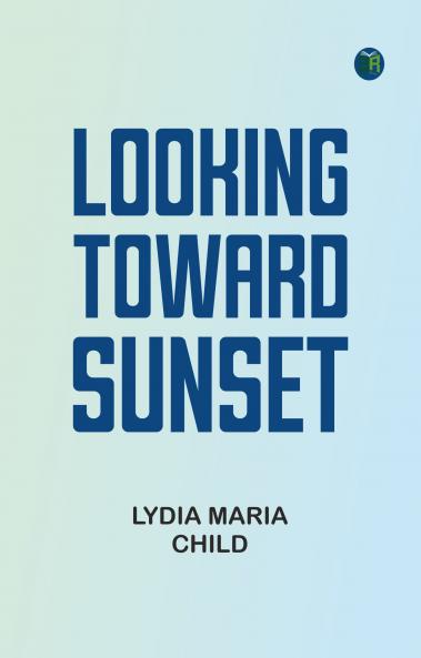 Looking toward sunset