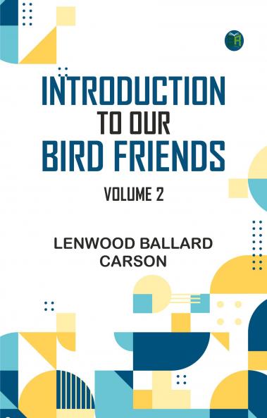 Introduction to Our Bird Friends Volume 2