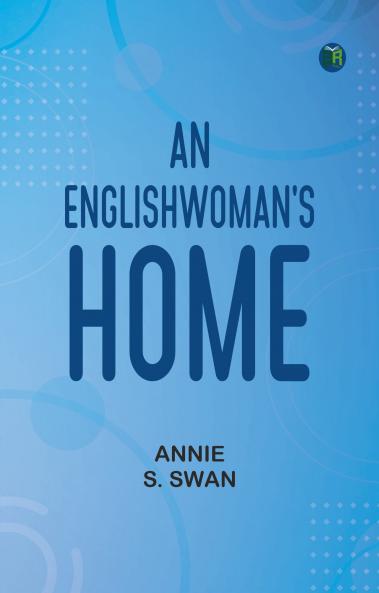 An Englishwoman's Home