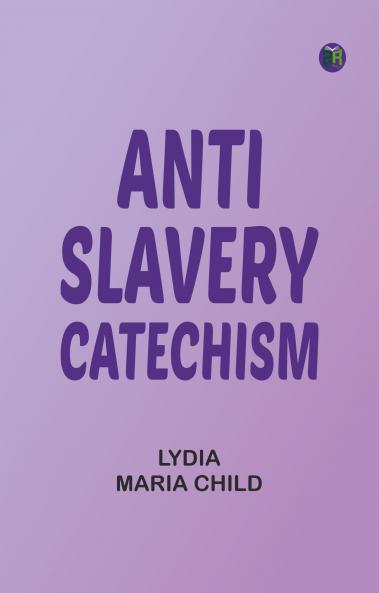 Anti-slavery catechism