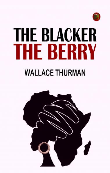 The Blacker the Berry