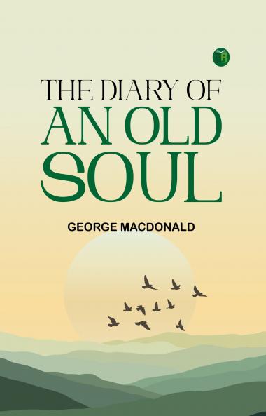 The Diary of an Old Soul