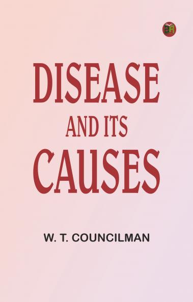 Disease and Its Causes