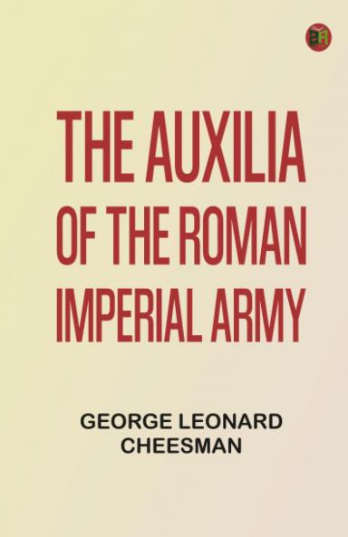 The Auxilia of the Roman Imperial Army