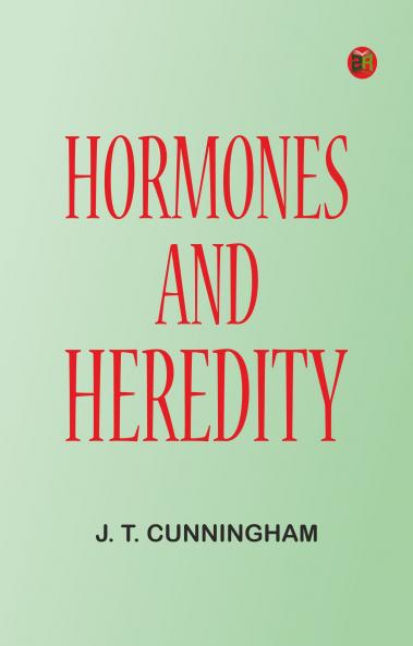 Hormones and Heredity