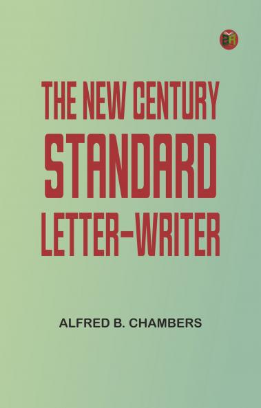 The New Century Standard Letter-Writer