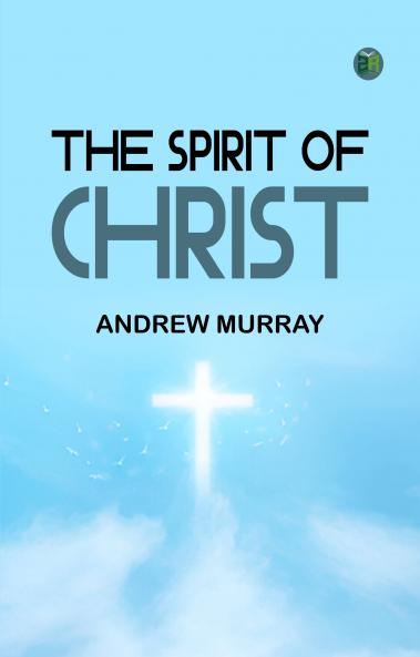 The Spirit of Christ