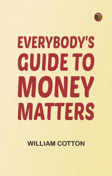Everybody's Guide to Money Matters