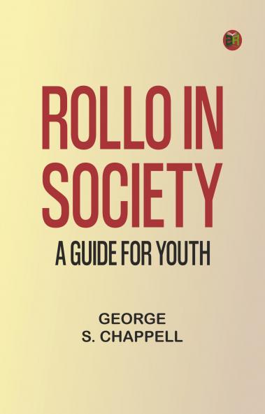 Rollo in Society: A Guide for Youth