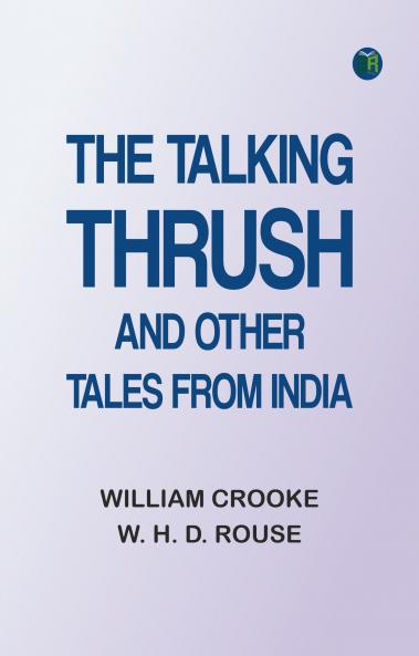 The Talking Thrush and Other Tales from India