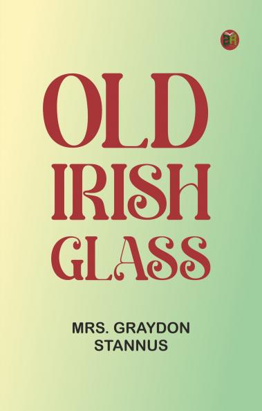 Old Irish Glass