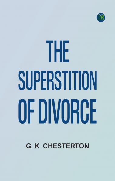 The Superstition of Divorce