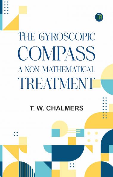 The Gyroscopic Compass: A Non-Mathematical Treatment