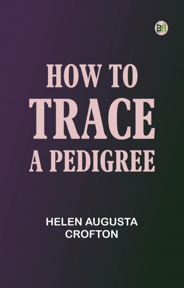 How to Trace a Pedigree