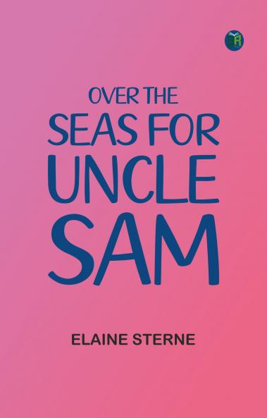 Over the Seas for Uncle Sam