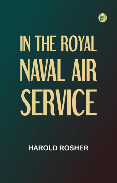 In the Royal Naval Air Service