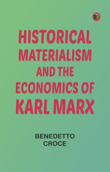 Historical materialism and the economics of Karl Marx