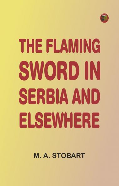 The Flaming Sword in Serbia and Elsewhere