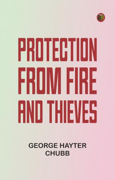 Protection from Fire and Thieves