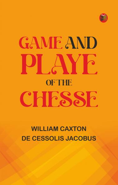 Game and Playe of the Chesse