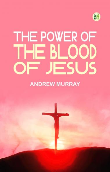 The Power of the Blood of Jesus
