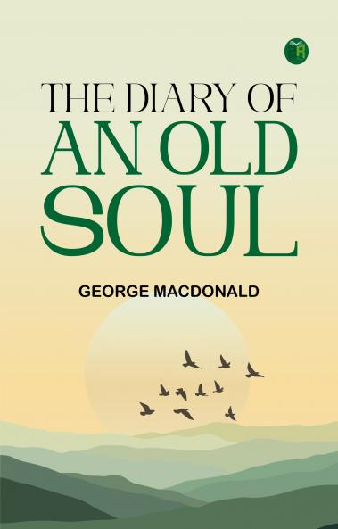 The Diary of an Old Soul