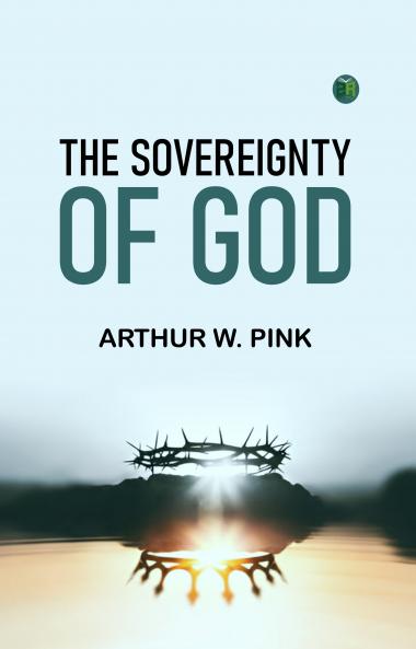 The Sovereignty of God