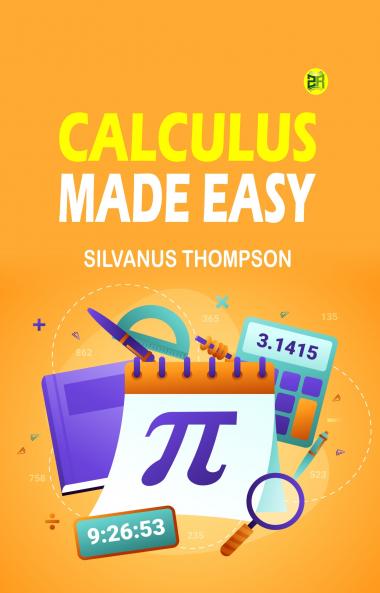 Calculus Made Easy