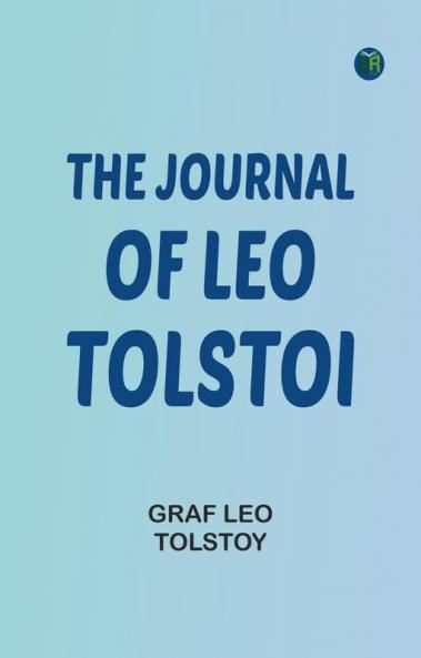 The Journal of Leo Tolstoi