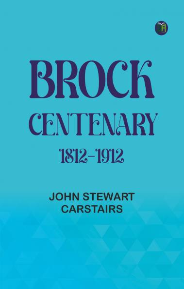 Brock Centenary 1812-1912