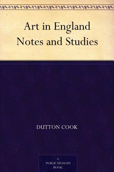 Art in England: Notes and Studies