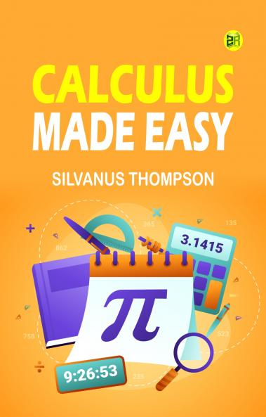 Calculus Made Easy