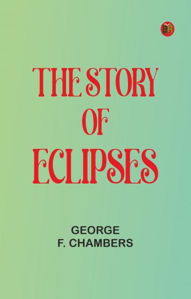 The Story of Eclipses