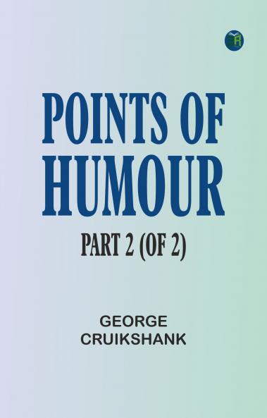 POINTS OF HUMOUR PART 2 (OF 2)