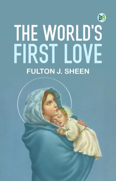 The World's First Love